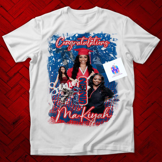 MAKIYAH'S GRAD CENTERPRINT SHIRT (PRIVATE ORDER) - MK EYE CATCHING EVENTFUL CREATIONS LLC