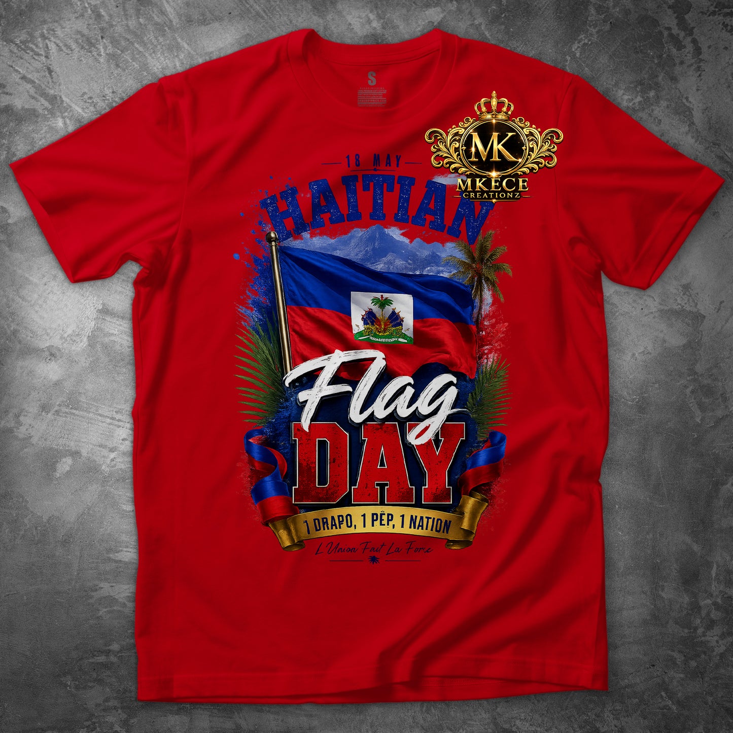 HAITIAN FLAG DAY TEES - MK EYE CATCHING EVENTFUL CREATIONS LLC