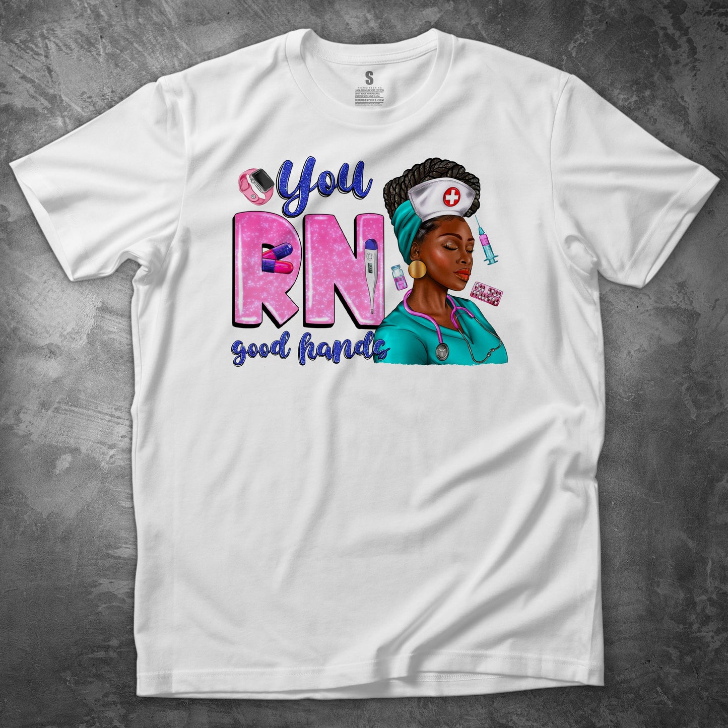 YOU RN GOOD HANDS T SHIRT - MK EYE CATCHING EVENTFUL CREATIONS LLC