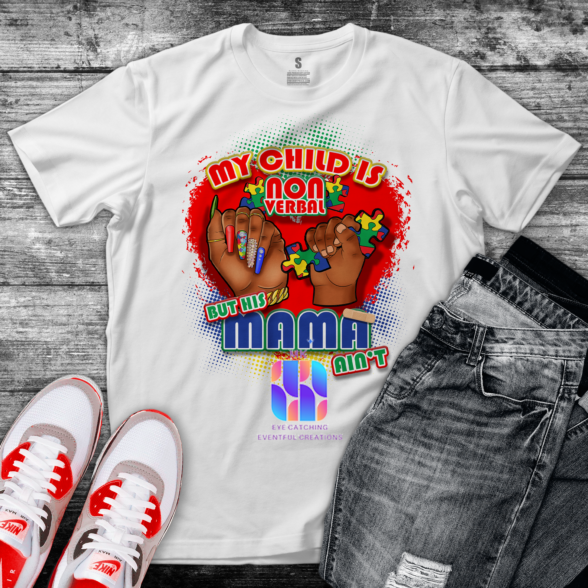 My Child Is Non Verbal But His/Her Mama Ain't - MK EYE CATCHING EVENTFUL CREATIONS LLC